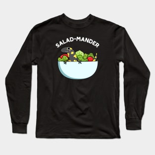 Salad-mander Funny Salamander Pun Long Sleeve T-Shirt